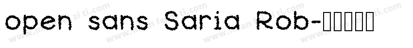 open sans Saria Rob字体转换